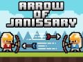 Game Arrow of Janissary