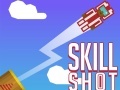 Game Skill Shot