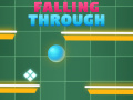 Game Falling Trough