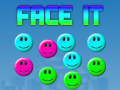 Game  Face It
