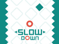 Game Slow Down