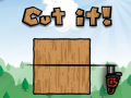 Game Cut It!