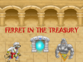 Game Ferret In The Treasury