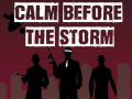 Game Calm Before the Storm