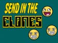 Game Send in the Clones