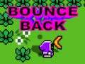 Game Bounce Back