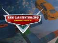 Game Ramp Car Stunts Racing Impossible Tracks 3d