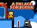 Game A Palace for Fools