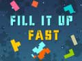 Game Fill It Up Fast