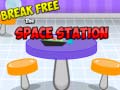 Game Break Free Space Station