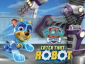 Game PAW Patrol Catch That Robot 