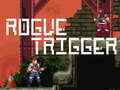 Game Rogue Trigger