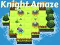 Game Knight Amaze
