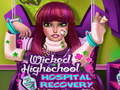 Game Wicked High School Hospital Recovery