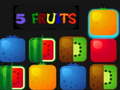 Game 5 Fruits