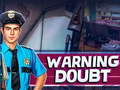 Game Warning Doubt