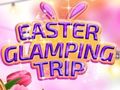 Game Easter Glamping Trip