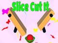 Game Slice Cut It 