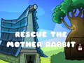 Game Rescue The Mother Rabbit