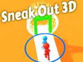 Game Sneak Out 3D