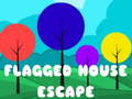 Game Flagged House Escape