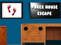 Game Poker House Escape
