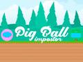 Game Pig Ball Impostor