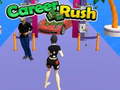 Game Career Rush