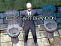 Game Let's Fart Brandon