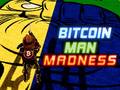 Game Bitcoin Man Madness