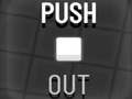 Game Push Out