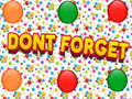 Game Dont Forgets
