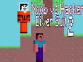 Game Noob vs Hacker Diver Suit 2