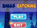 Game Balls Catching 