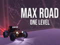 Game Max Road - One Level