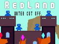 Game RedLand Water Cut Off