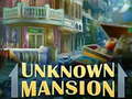 Game Unknown Mansion