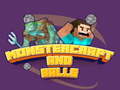 Game Monstercraft and Balls