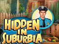 Game Hidden in Suburbia