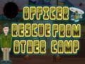 Game Officer rescue from other camp