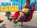 Game Push My Chair