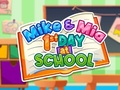 Game Mike And Mia 1st Day At School