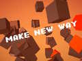 Game Make New Way