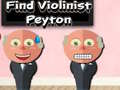 Game Find Violinist Peyton