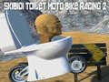 Game Skibidi Toilet Moto Bike Racing 2