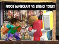 Game Noob Minecraft VS Skibidi Toilet