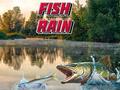 Game Fish Rain