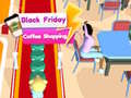 Game Black Friday Coffee Shopping