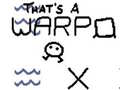 Game That’s a Warp