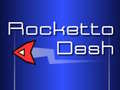 Game Rocketto Dash
